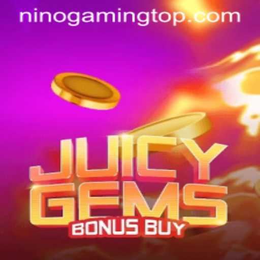 Dive into the Excitement of JuicyGemsBonusBuy from NinoGaming