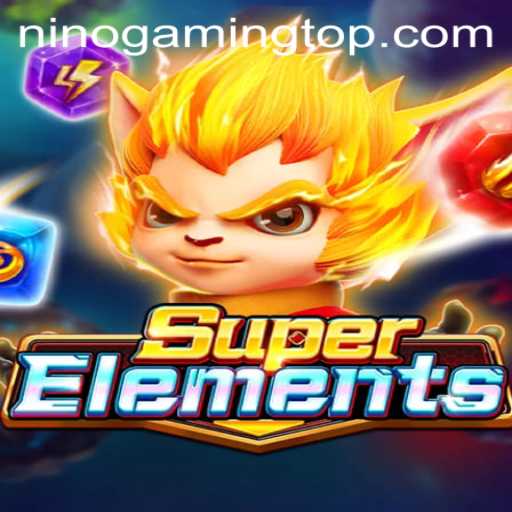 Exploring the Exciting World of SuperElements and Ninogaming